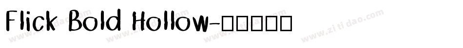 Flick Bold Hollow字体转换